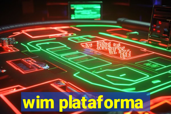 wim plataforma